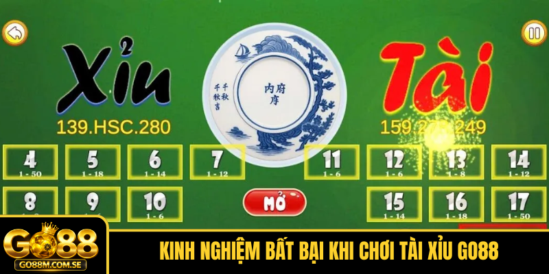 Kinh nghiệm bất bại khi chơi Tài Xỉu GO88