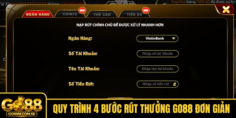 Quy trình 4 bước rút thưởng Go88 đơn giản