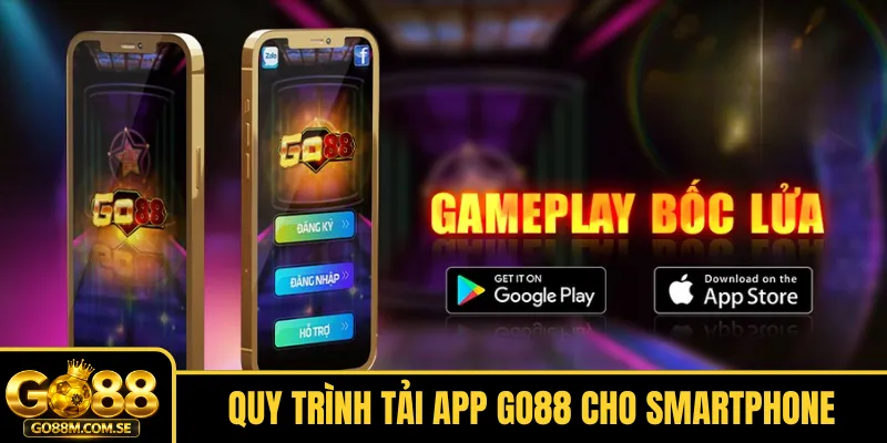 Quy trình tải app Go88 cho smartphone